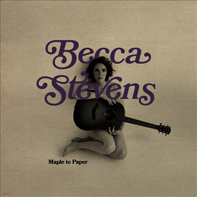 Becca Stevens — Maple To Paper (Limited Edition) 앨범 커버
