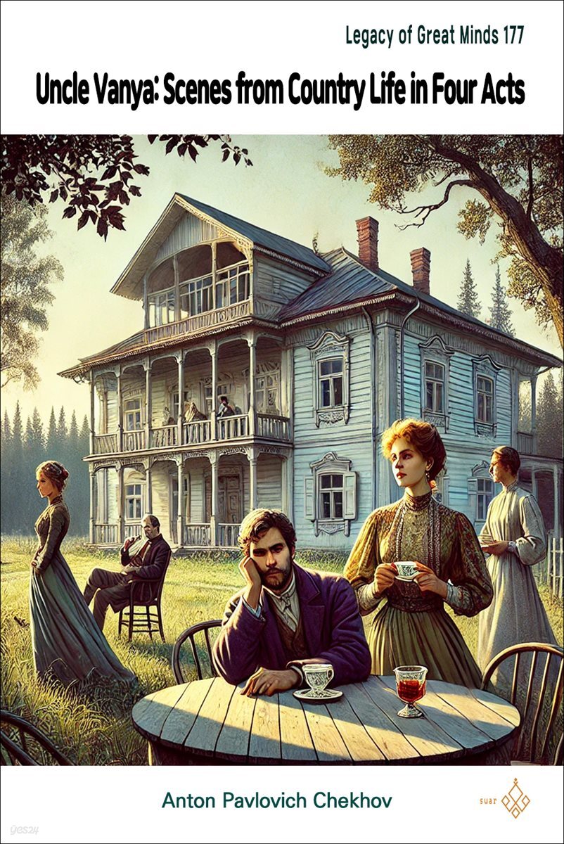 Uncle Vanya: Scenes from Country Life in Four Acts