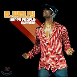 R.Kelly - Happy People / U Saved Me