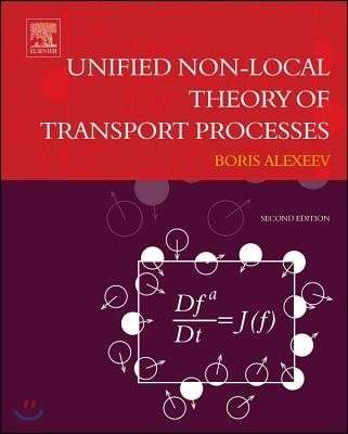 Unified Non-Local Theory of Transport Processes: Generalized Boltzmann Physical Kinetics