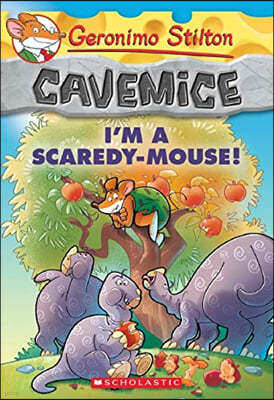 I'm a Scaredy-Mouse! (Geronimo Stilton Cavemice #7)