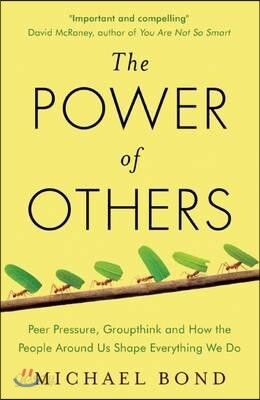 The Power of Others