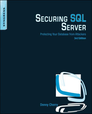 Securing SQL Server: Protecting Your Database from Attackers