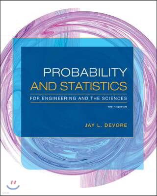 Probability and Statistics for Engineering and the Sciences