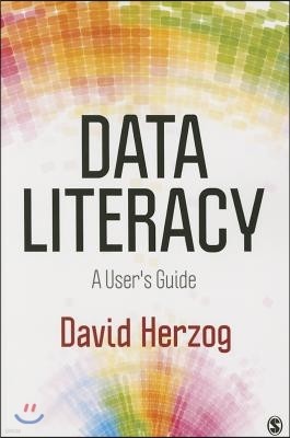Data Literacy: A Users Guide