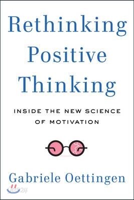 Rethinking Positive Thinking
