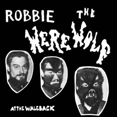 Robbie The Werewolf — At The Waleback 앨범 커버