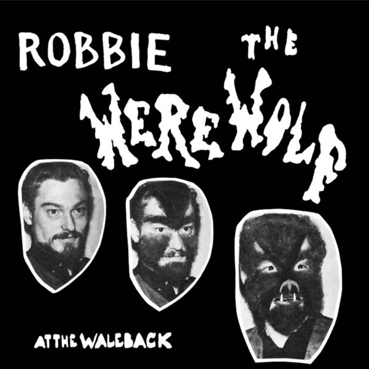 Robbie The Werewolf (로비 더 웨어울프) - At The Waleback [LP]
