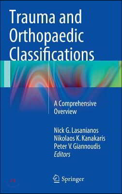 Trauma and Orthopaedic Classifications: A Comprehensive Overview