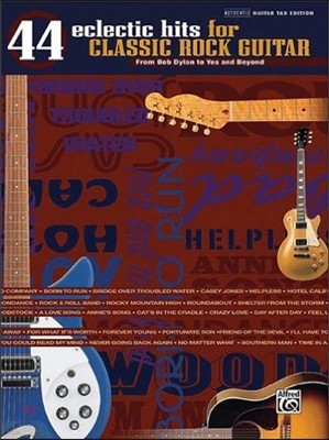 44 Eclectic Hits for Classic Rock Guitar