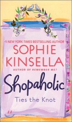 Shopaholic #3 : Shopaholic Ties the Knot
