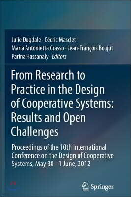 From Research to Practice in the Design of Cooperative Systems: Results and Open Challenges: Proceedings of the 10th International Conference on the D