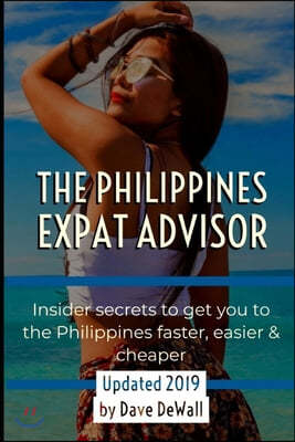 The Philippines Expat Advisor: A Guide to Moving and Living in the Philippines