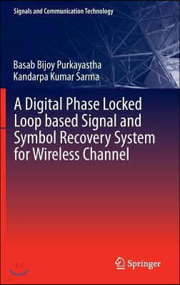 A Digital Phase Locked Loop Based Signal and Symbol Recovery System for Wireless Channel