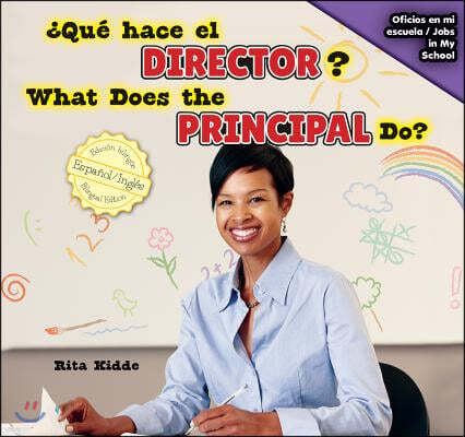 ¿Que Hace El Director? / What Does the Principal Do?