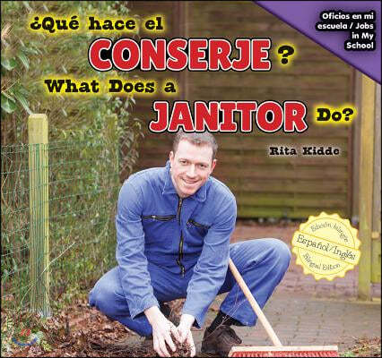 ¿Que Hace El Conserje? / What Does a Janitor Do?