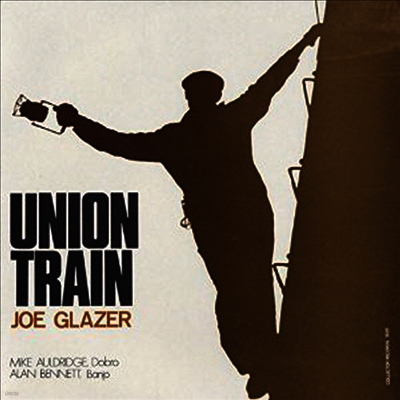 Joe Glazer — Union Train 앨범 커버