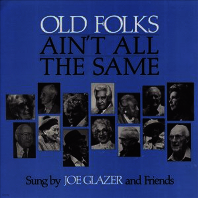Joe Glazer — Old Folks Ain't All The Same 앨범 커버