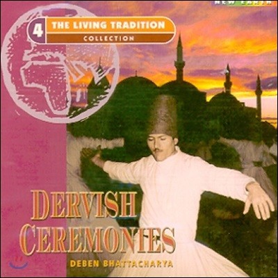 Deben Bhattacharya (庥 Ÿ) - Dervish Ceremonies