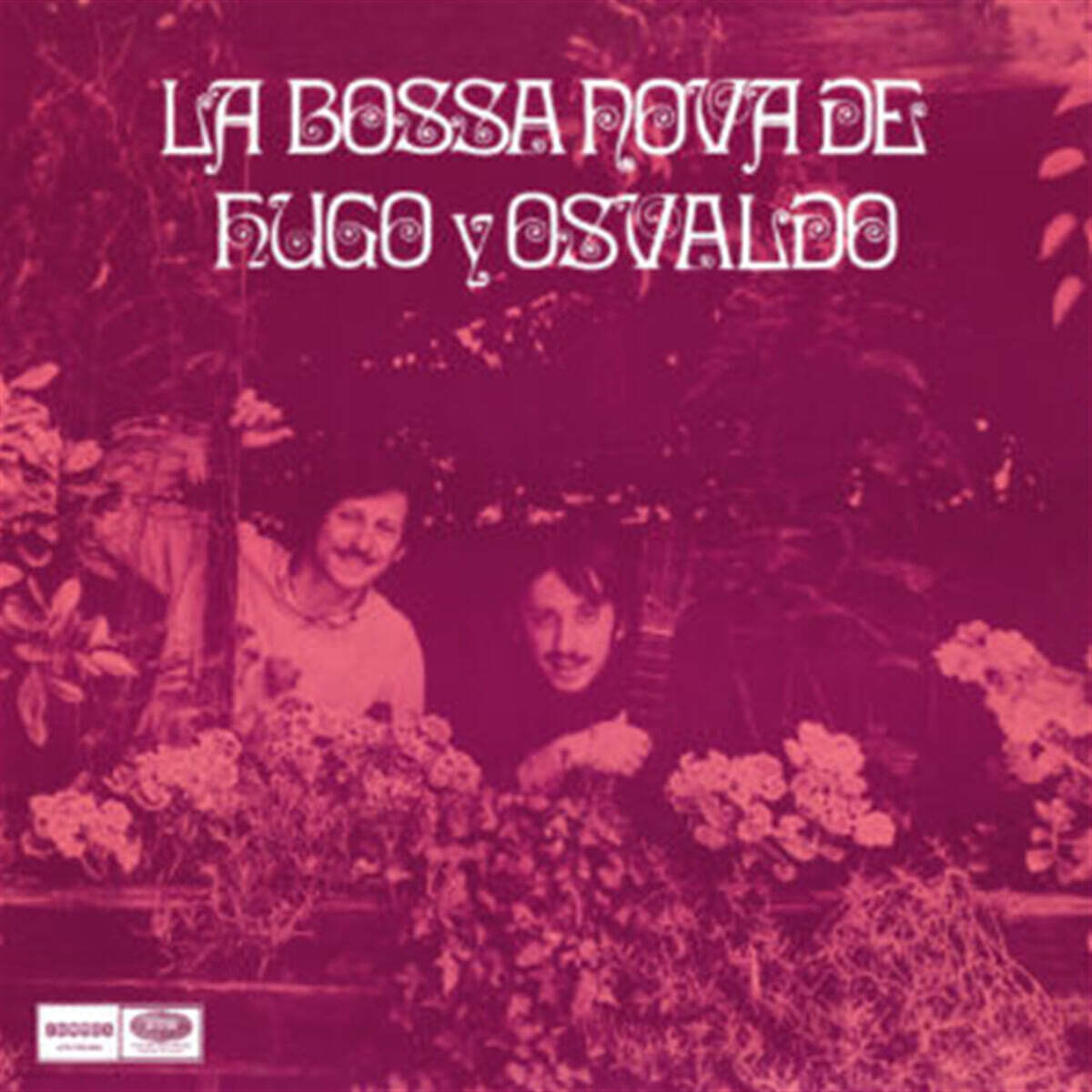 Hugo Fattoruso, Osvaldo Fattoruso (휴고 파토루소, 오스발도 파토루소) - La Bossa Nova De Hugo Y Osvaldo [LP]