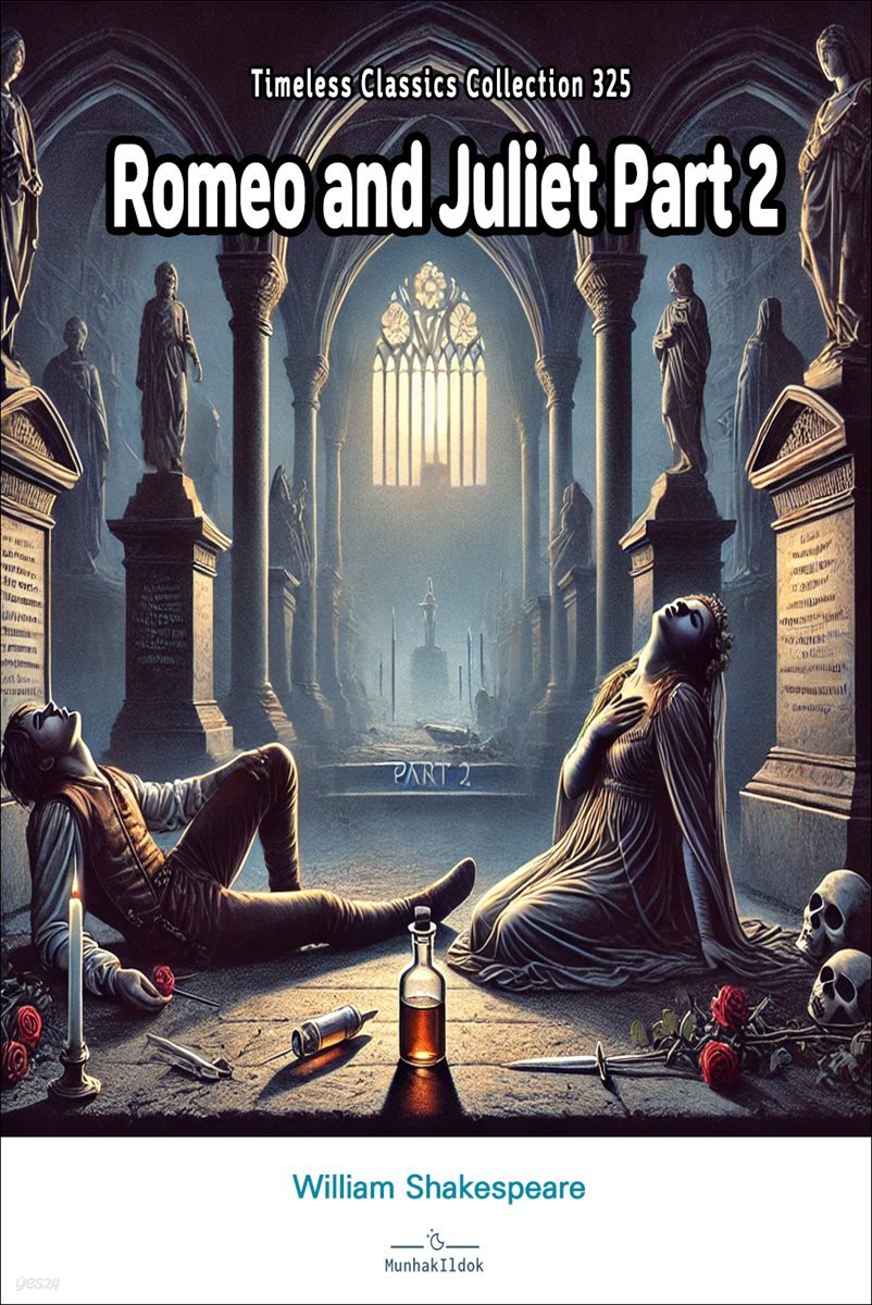 Romeo and Juliet Part 2