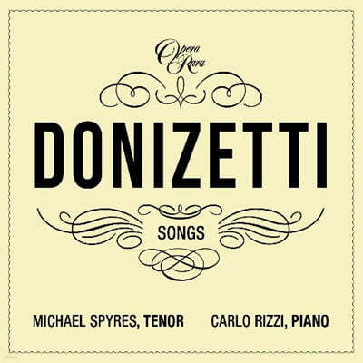 Michael Spyres 도니체티: 가곡 3집 (Donizetti: Songs Vol.3)