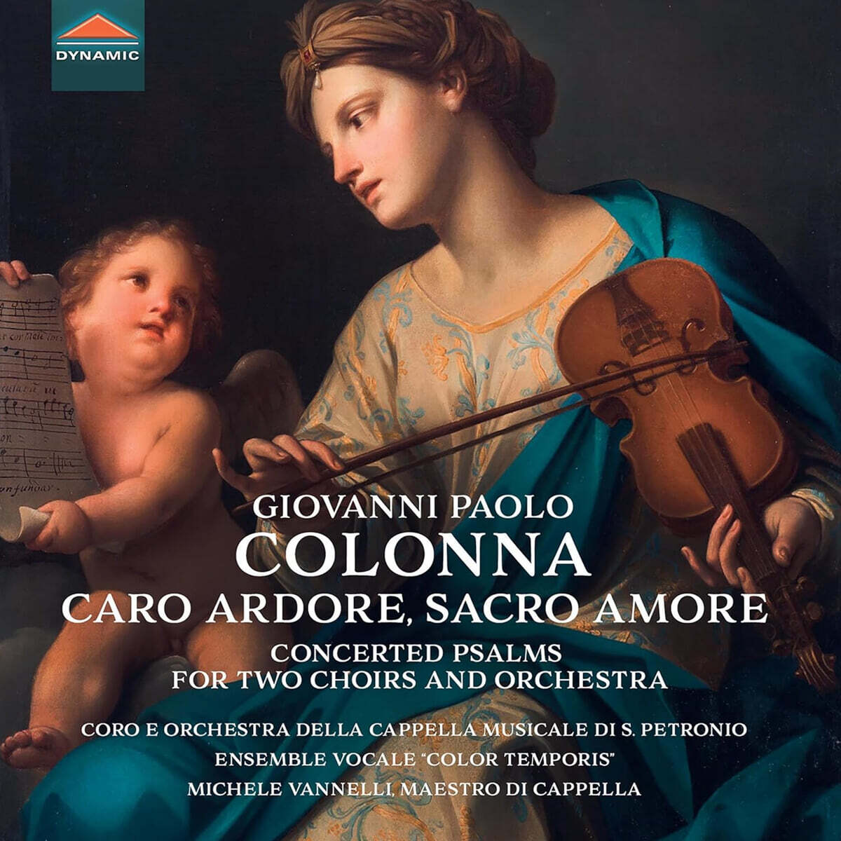 Michele Vannelli 조반니 파올로 콜로나: 두 개의 합창단과 관현악을 위한 시편송 (Giuseppe Torelli: Caro ardore, Sacro amore - Concerted Psalms for 2 Choirs & Orchestra)