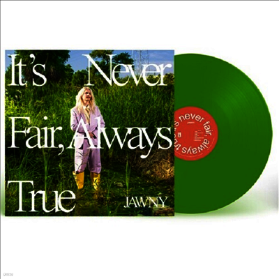 Jawny — It's Never Fair Always True (Green Clear) 앨범 커버