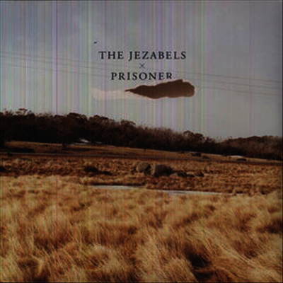 Jezabels — Prisoner 앨범 커버