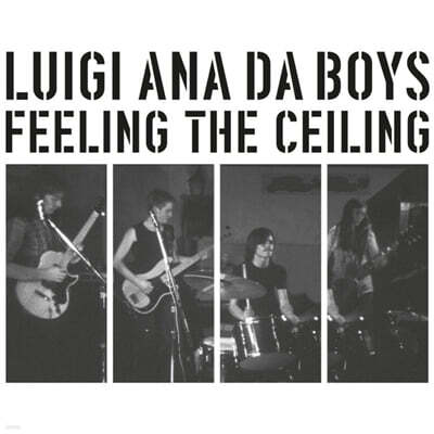 Luigi Ana Da Boys — Feeling The Ceiling 앨범 커버