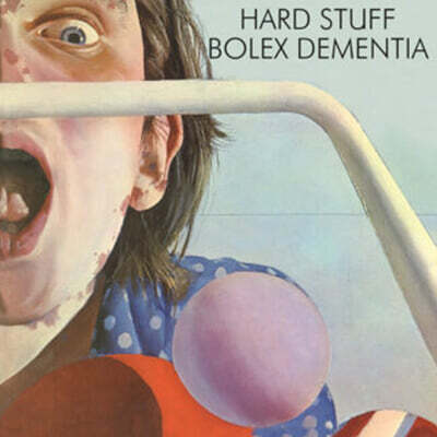 Hard Stuff — Bolex Dementia 앨범 커버