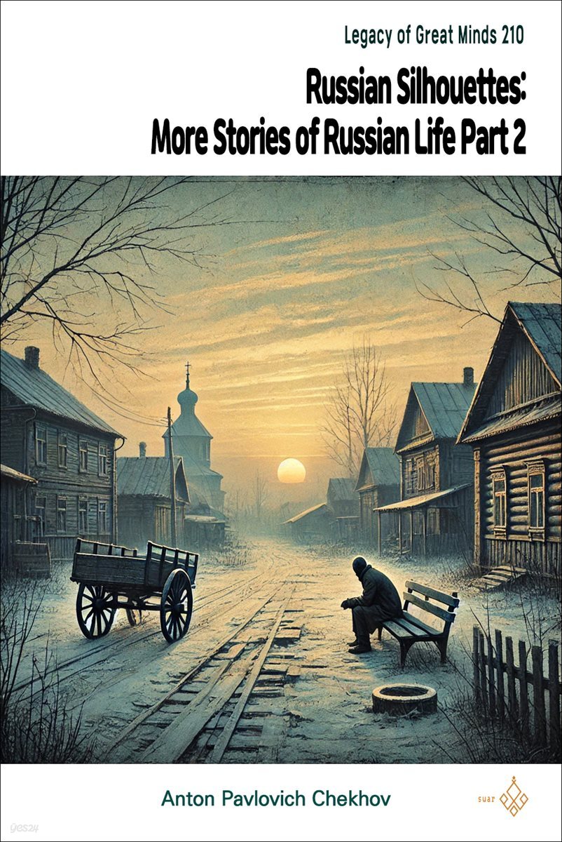Russian Silhouettes: More Stories of Russian Life Part 2