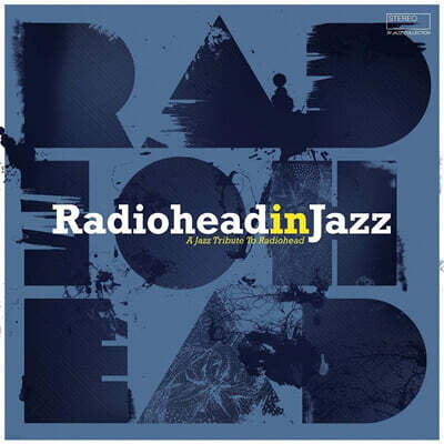 Various Artists — 재즈로 편곡한 라디오헤드 (Radiohead In Jazz) 앨범 커버