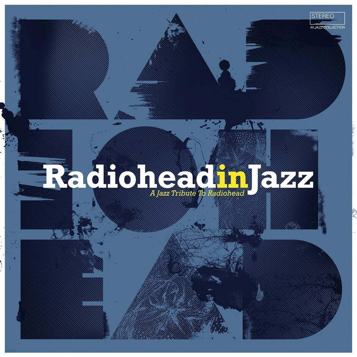 재즈로 편곡한 라디오헤드 (Radiohead In Jazz) [LP]