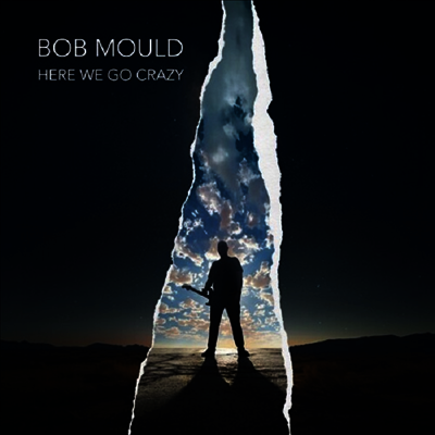 Bob Mould — Here We Go Crazy 앨범 커버