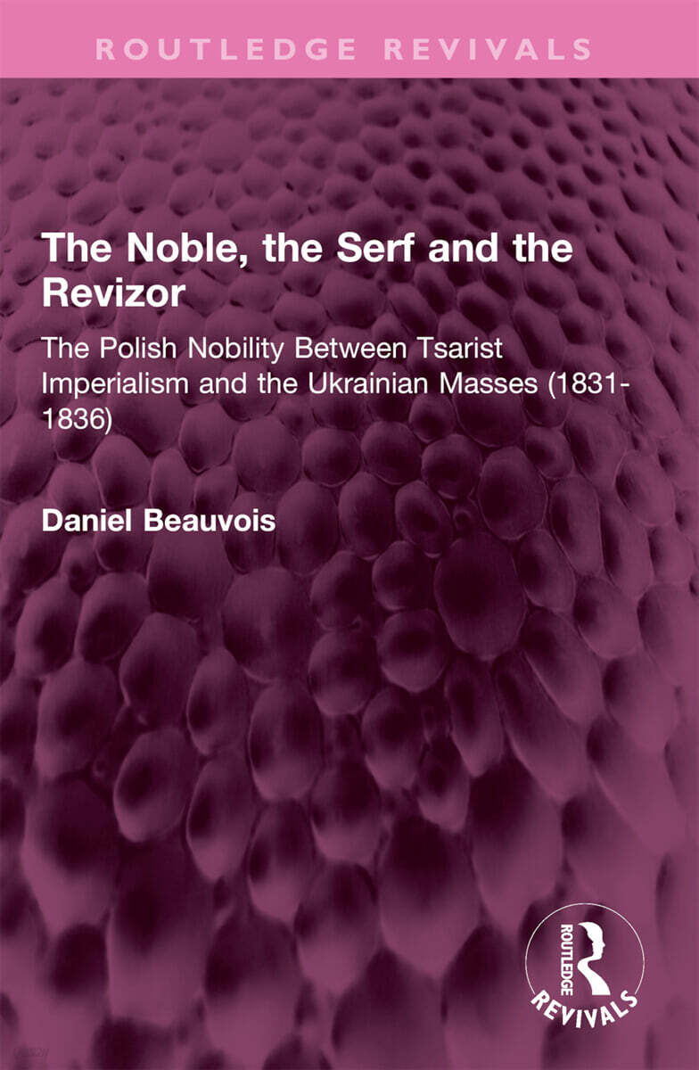Noble, the Serf and the Revizor