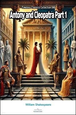 Antony and Cleopatra Part 1