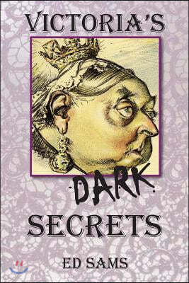 Victoria's Dark Secrets