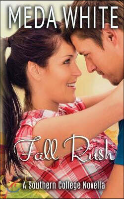 Fall Rush: A Southern College Novella - 예스24
