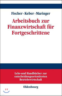 Arbeitsbuch Zur Finanzwirtschaft Für Fortgeschrittene