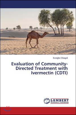 Evaluation of Community-Directed Treatment with Ivermectin (Cdti)