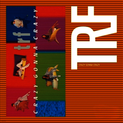 TRF,티알에프 — Crazy Gonna Crazy / Brand New Tomorrow 앨범 커버