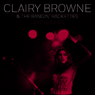 Clairy Browne & Bangin Rackettes — Love Cliques (EP) 앨범 커버