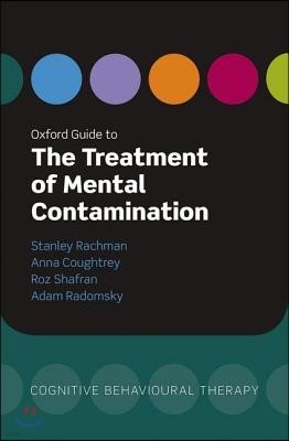 Oxford Guide to the Treatment of Mental Contamination