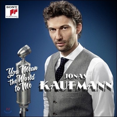 Jonas Kaufmann 䳪 ī 뷡ϴ  Ȳݽô  (You Mean The World To Me)