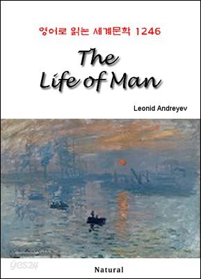 The Life of Man - 영어로 읽는 세계문학 1246