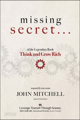 THE MISSING SECRET of the Legendary Book Think and Grow Rich: And a 12-minute-a-day technique to apply it