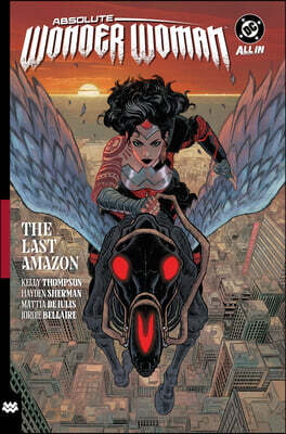 Absolute Wonder Woman Vol. 1: The Last Amazon
