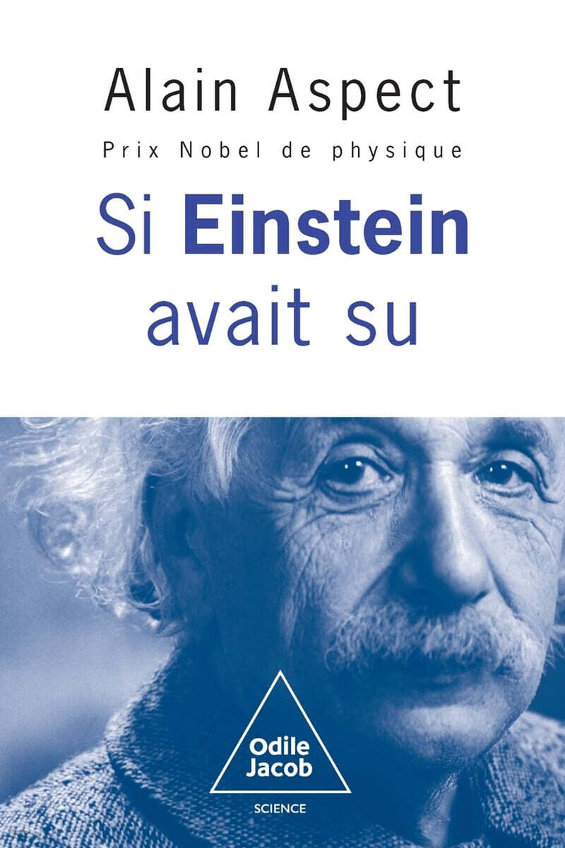 Si Einstein avait su ...