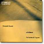 Bach : Fantasia and Fugue : Masaaki Suzuki